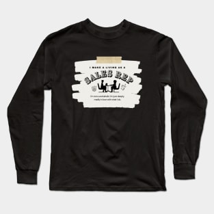 I Make a Living As A Sales Rep Long Sleeve T-Shirt